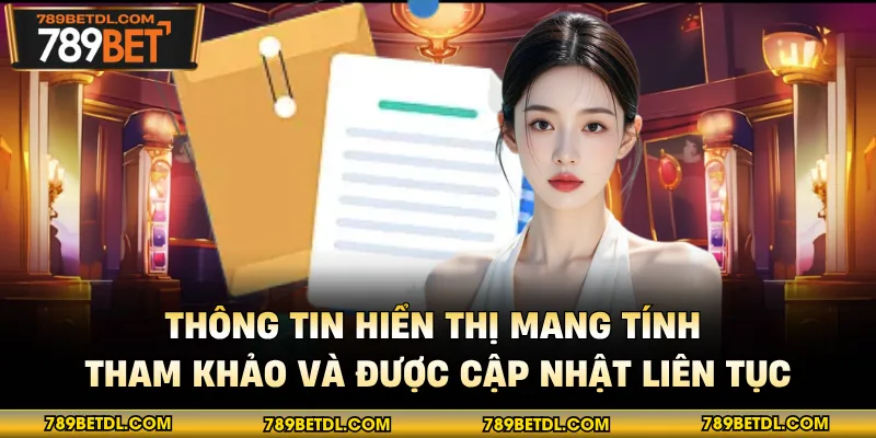 Thông tin hiển thị mang tính tham khảo và được cập nhật liên tục